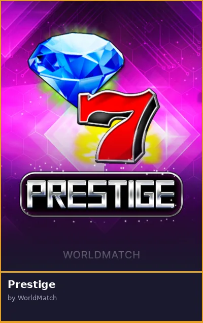 Prestige slot