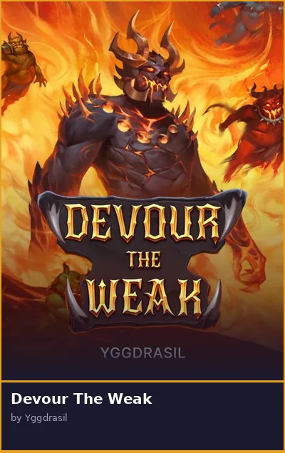 Devour The Weak slot