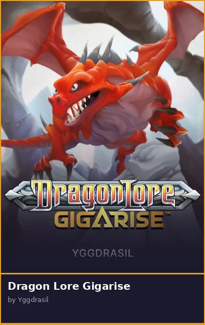 Dragon Lore Gigarise slot