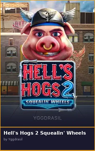 Hell s Hogs 2 Squealin  Wheels slot